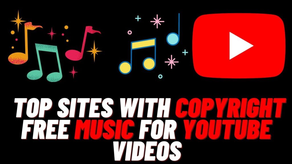 Best Copyright Free Music Sites YouTube Videos